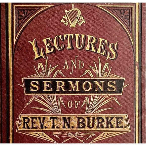 Lectures Sermons Rev T.N. Burke 1877 Dominican Priest Victorian HC Proude HBS - Picture 1 of 10